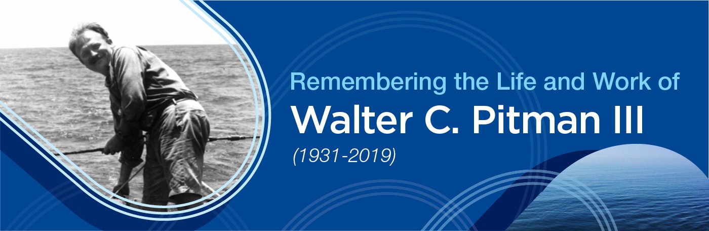 Walter C. Pitman III (1931-2019)